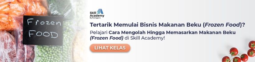 [IDN] CTA Blog - Kelas Bisnis Frozen Food - Skill Academy