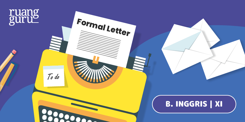 Cara Membuat Formal Letter dalam Bahasa Inggris