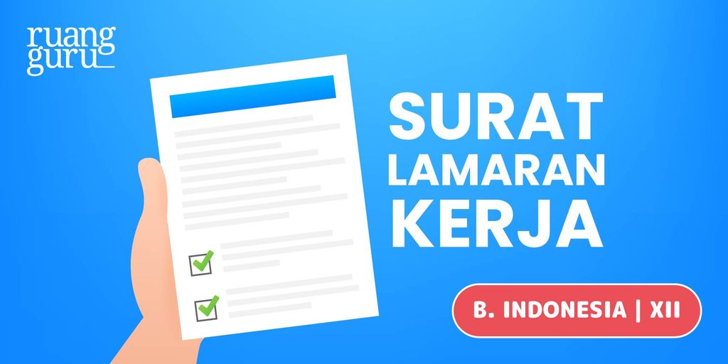 Contoh Surat Lamaran Kerja, Struktur & Tips Membuatnya | Bahasa Indonesia Kelas 12