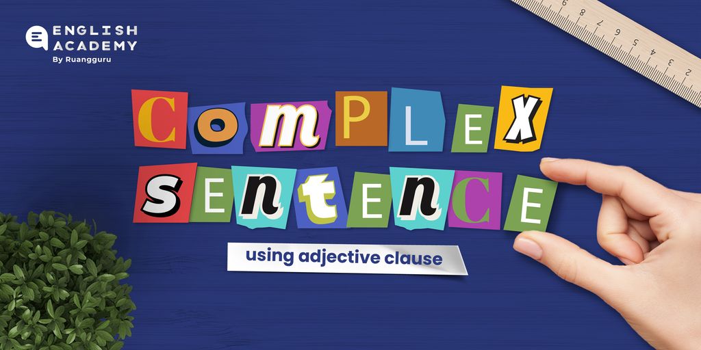 EA - Complex Sentence using Adjective Clause-01