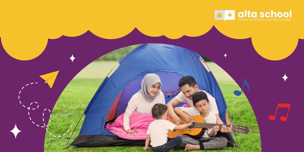 Header-Alta School-Edukasi-Manfaat Camping Bersama Anak, Patut Dicoba-02