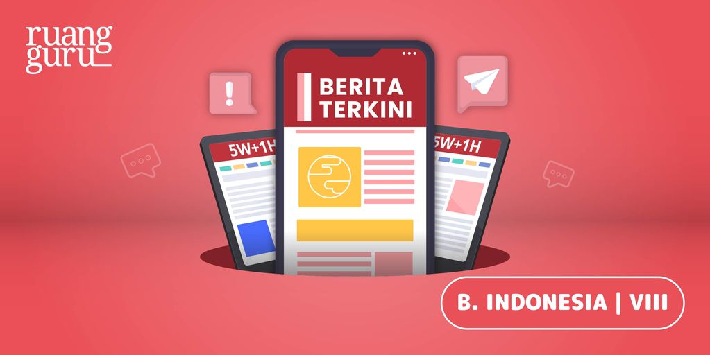 Pengertian Teks Berita, Unsur, Struktur & Kaidah Kebahasaannya | Bahasa Indonesia Kelas 8
