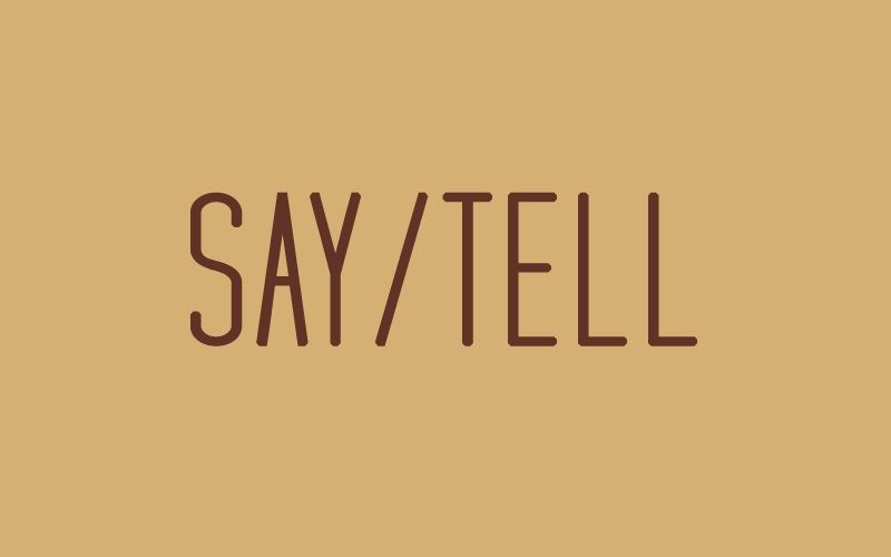 Say and Tell