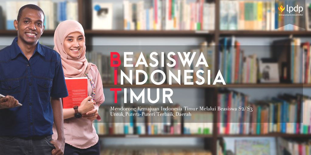 - Beasiswa Afirmasi yang diperuntukkan untuk Kawan-kawan Indonesia Timur