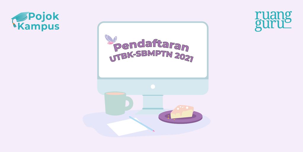 PK_-_Pendaftaran_UTBK-SBMPTN_2021_dibuka_hari_ini-01