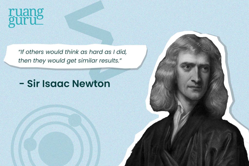 Cara Belajar Para Ilmuwan - Sir Isaac Newton